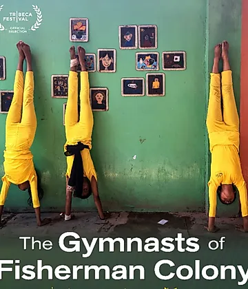 THE GYMNASTS OF FISHERMAN COLONY